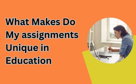 What Makes Do My assignments Unique in Education