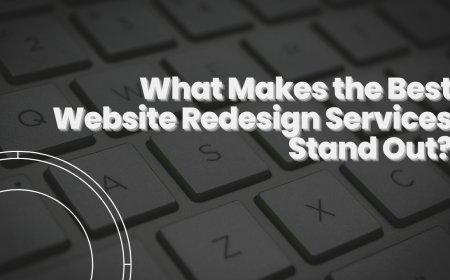 What Makes the Best Website Redesign Services Stand Out?