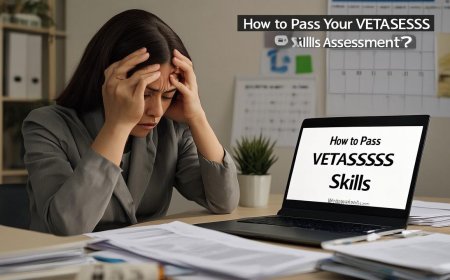 How to Pass Your VETASSESS Skills Assessment?