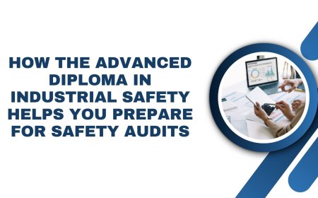 How the Advanced Diploma in Industrial Safety Helps You Prepare for Safety Audits