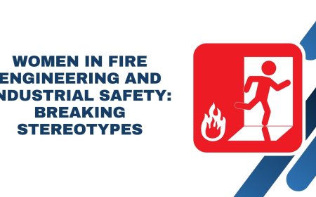 Women in Fire Engineering and Industrial Safety: Breaking Stereotypes