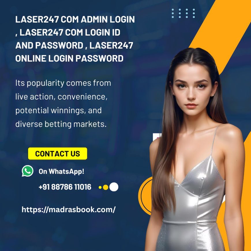 Laser247.com Admin Login – Secure Access to Admin Panel | Madrasbook